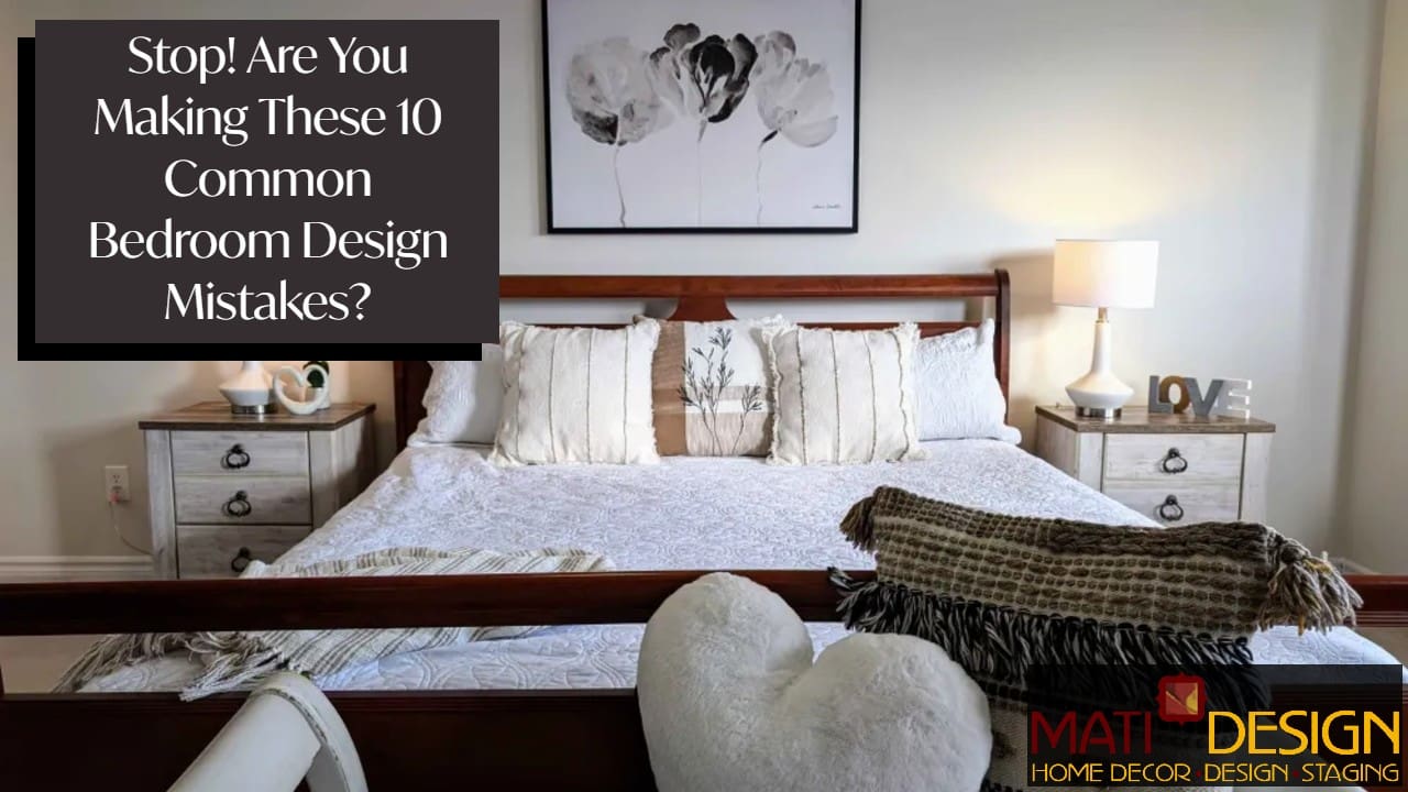 Are you making these 10 common bedroom design mistakes? | Photo of a well designed bedroom | MatiDesign interior decorating home staging
